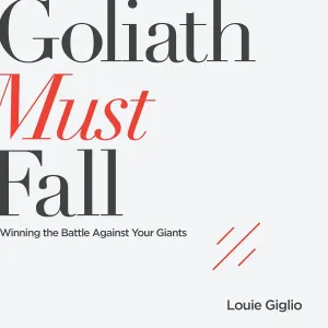 Goliath Must Fall: Winning the Battle Against Your Giants Audio CD  Unabridged, April 26, 2017
